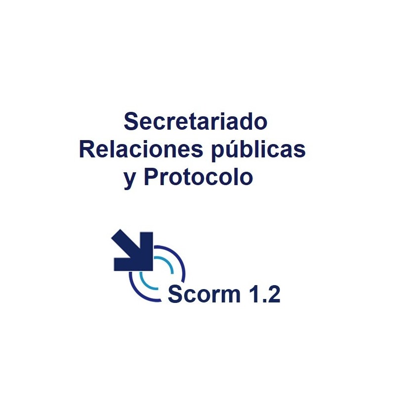 Scorm 1.2.  Licencia.  Secretariado. Relaciones públicas y Protocolo