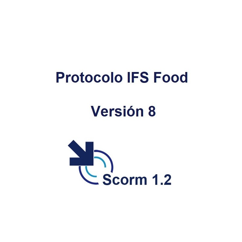 Scorm 1.2.  Licencia. Protocolo IFS Food Versión 8