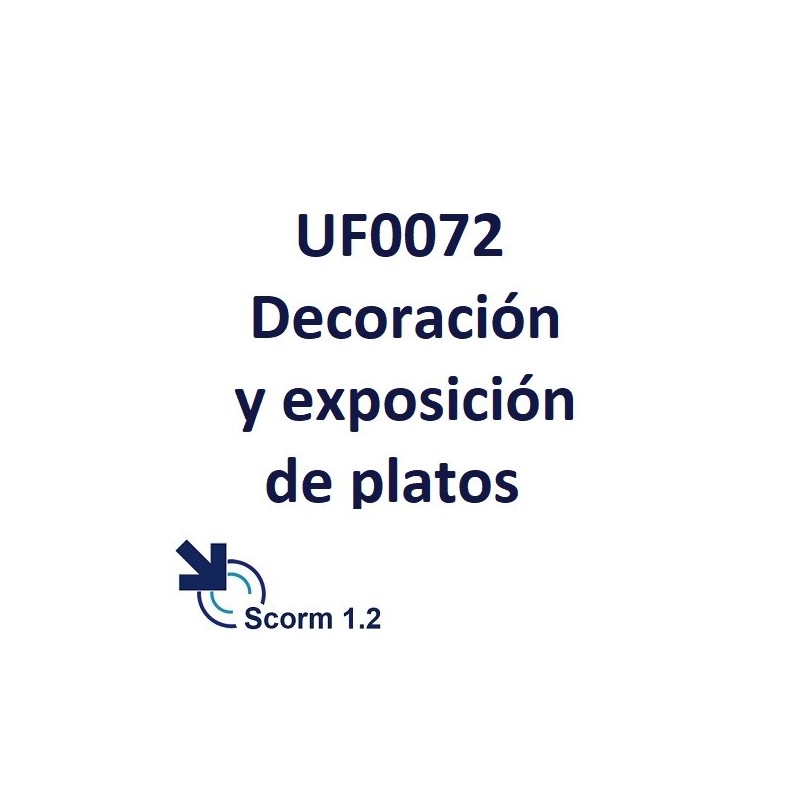 Scorm 1.2.  Licencia.  UF0072 Decoración y exposición de platos