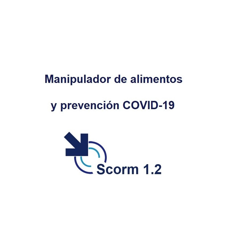 Scorm 1.2.  Licencia. Manipulador de alimentos y prevención COVID-19