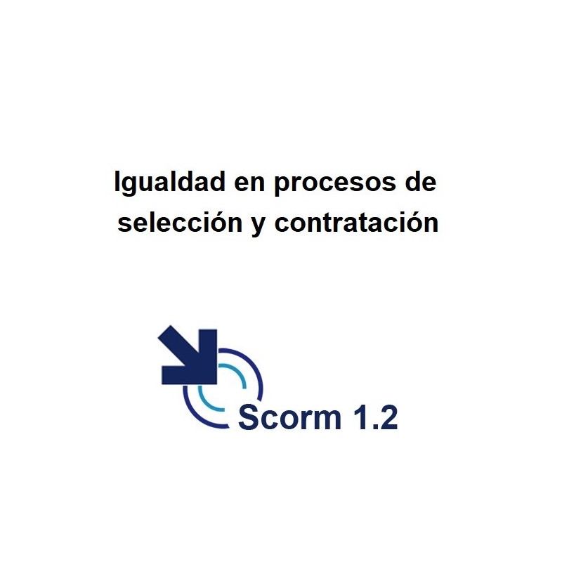 Scorm 1.2.  Licencia. Igualdad en procesos de selección y contratación