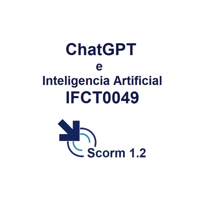 Scorm 1.2.  Licencia. ChatGPT e Inteligencia Artificial IFCT0049