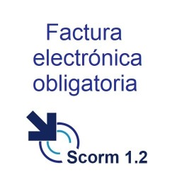 Scorm 1.2.  Licencia. Factura electrónica obligatoria